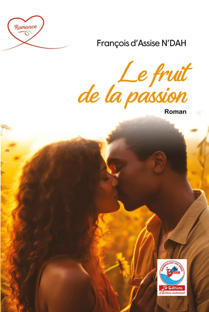Le fruit de la passion — Roman